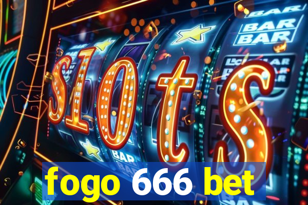 fogo 666 bet